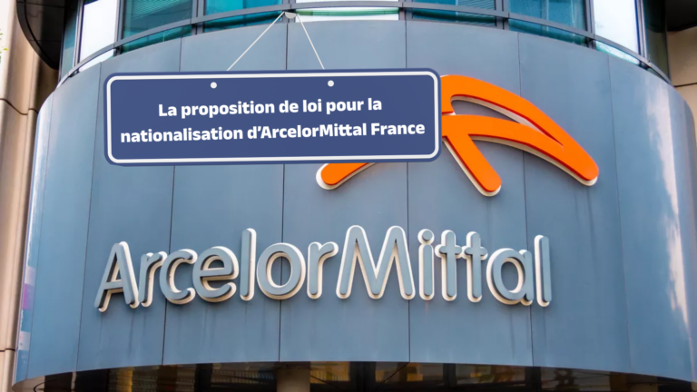 ArcelorMittal France : la « nationalisation » comme moyen de préserver la souveraineté industrielle de la France